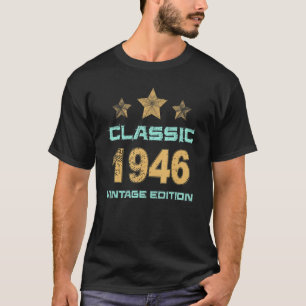 76 Years Old Classic Vintage Edition 1946 76th Bir T-Shirt