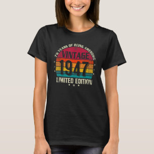 76 Years Old Vintage 1947 76th Birthday T-Shirt