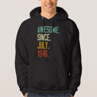 76th Birthday  Awesome Since July 1946 76 Years Ol Hoodie