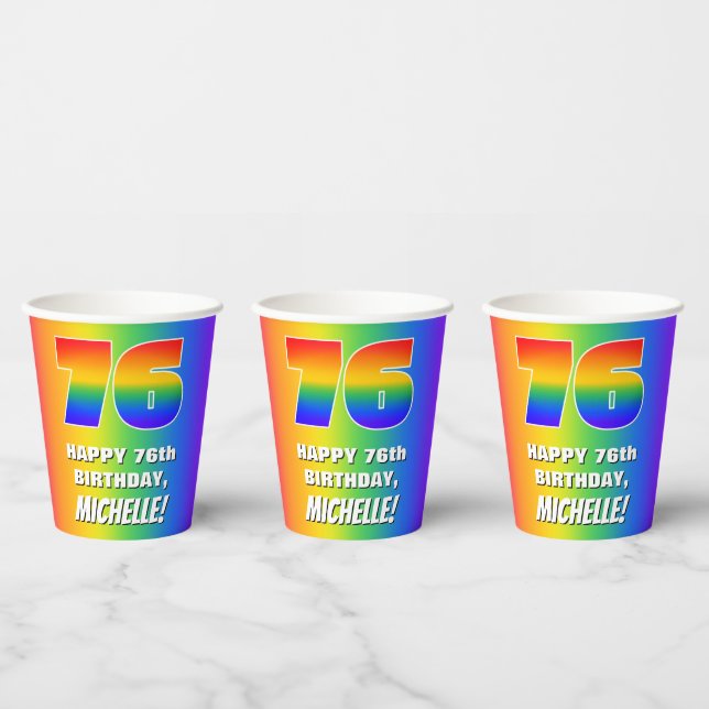 76th Birthday: Colourful, Fun Rainbow Pattern # 76 Paper Cups (Multi)