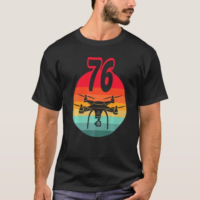 76th Birthday I Retro Remote Control Drones With C T-Shirt (Front)