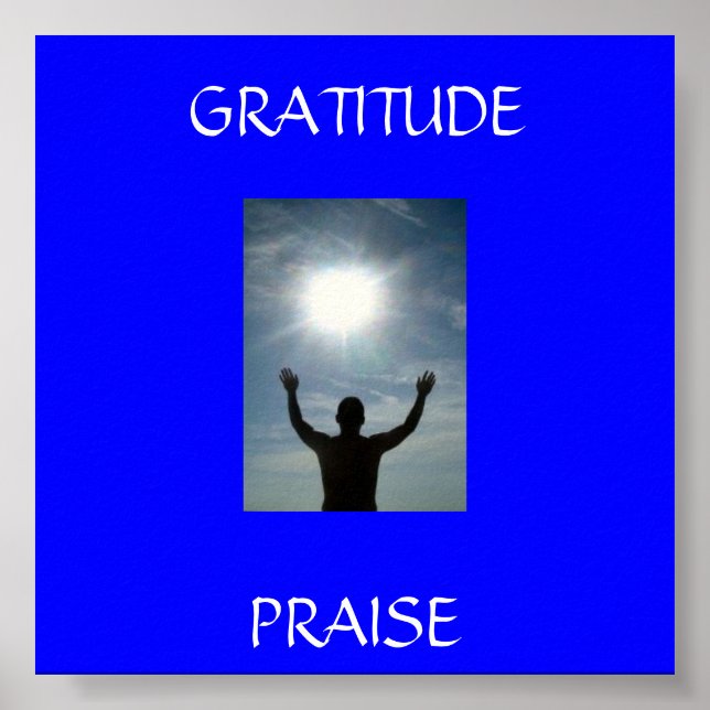 779646_here_i_am, PRAISE , GRATITUDE Poster (Front)
