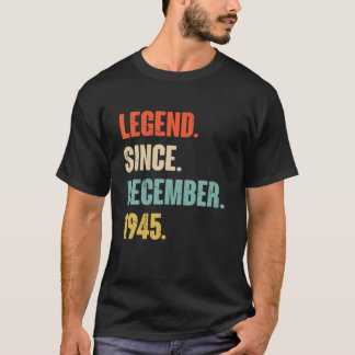 77 Year Old 77Th Birthday Gift - Legend Since Dece T-Shirt