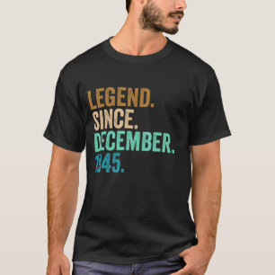 77 Years Old 77th Birthday Legend Since December 1 T-Shirt