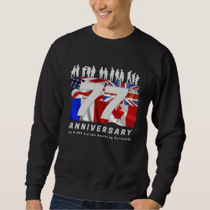 77th Anniversary WW2 D Day Landing of Allies Franc Sweatshirt
