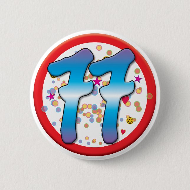 77th Birthday 6 Cm Round Badge (Front)