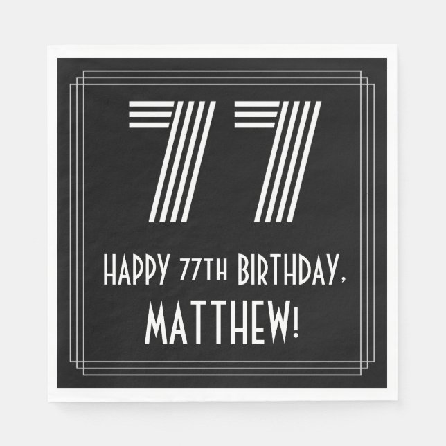 77th Birthday: Art Deco Inspired Look "77" + Name Napkin (Front)