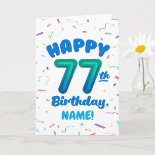 77th Birthday, Balloon Number, Customisable Name Card