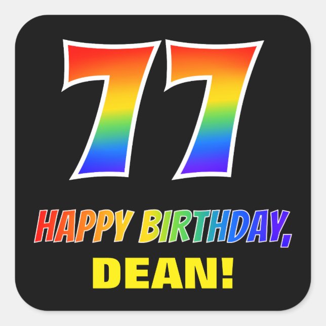 77th Birthday: Bold, Fun, Simple, Rainbow 77 Square Sticker (Front)