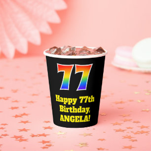 77th Birthday: Colourful, Fun, Exciting, Rainbow 7 Paper Cups
