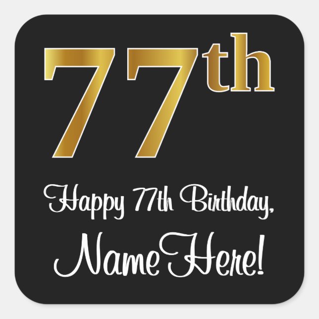 77th Birthday – Elegant Luxurious Faux Gold Look # Square Sticker (Front)