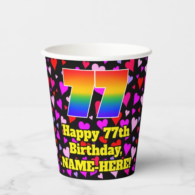 77th Birthday: Loving Hearts Pattern, Rainbow 77 Paper Cups (Front)