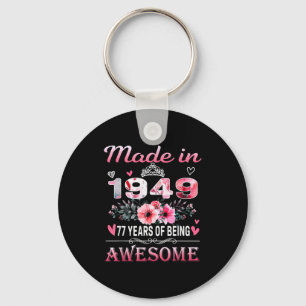 77th Birthday Made In 1949 77 Years Of Being Aweso Key Ring