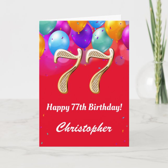 77th Birthday Red and Gold Colourful Balloons Card (Front)