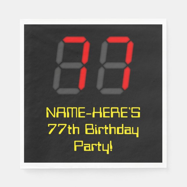 77th Birthday: Red Digital Clock Style "77" + Name Napkin (Front)