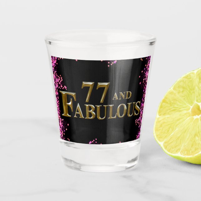 77th Birthday  Shot Glass (Front)