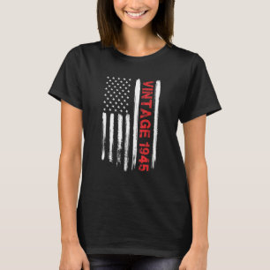 77th Birthday Vintage 1945 USA American Flag 77 Ye T-Shirt