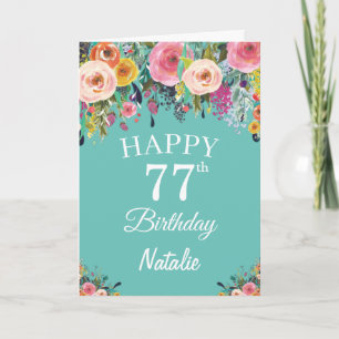 77th Birthday Watercolor Floral Flowers Teal Card