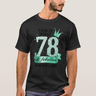 78 & Fabulous I Turquoise White Party Group Photo T-Shirt