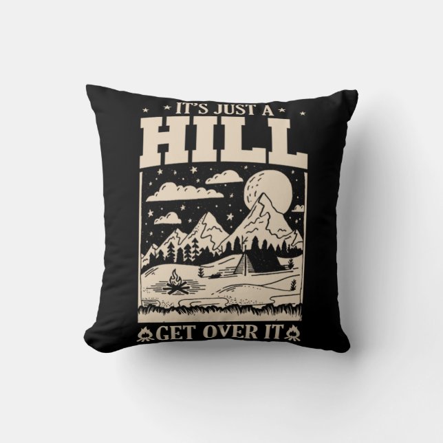 78.Hiking Its A Hill Get Over It Cushion (Front)