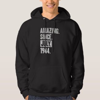 78 Year Old 78th Birthday   Amazing Since July 194 Hoodie