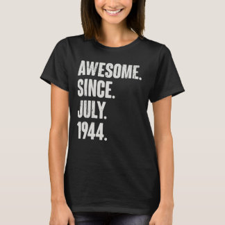 78 Year Old  78th Birthday  Awesome Since July 194 T-Shirt