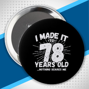 78 Year Old Birthday - Funny 78th Birthday Meme 10 Cm Round Badge