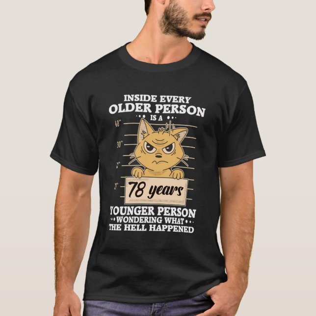 78 Year Old Birthday Men Women Funny Stressed Cat T-Shirt (Front)