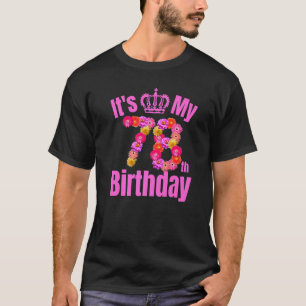 78 Year Old Birthday Women Flower Its My 78th Birt T-Shirt