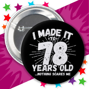 78 Year Old Sarcastic Meme Funny 78th Birthday 6 Cm Round Badge