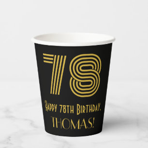 78th Birthday: Art Deco Inspired Look “78” & Name Paper Cups