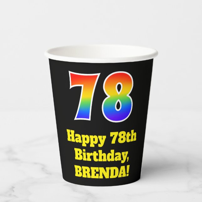 78th Birthday: Colourful, Fun, Exciting, Rainbow 7 Paper Cups (Back)