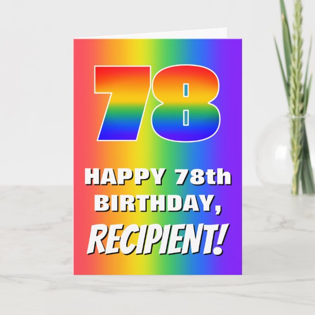 78th Birthday: Colourful, Fun Rainbow Pattern # 78 Card (Front)