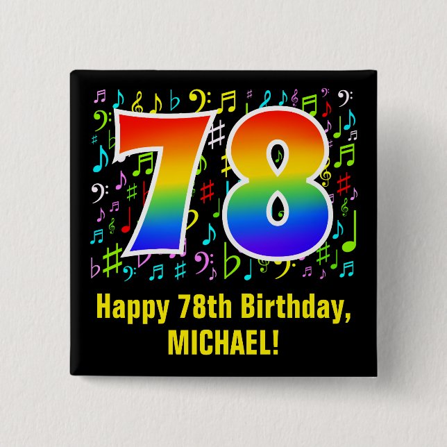 78th Birthday: Colourful Music Symbols, Rainbow 78 15 Cm Square Badge (Front)