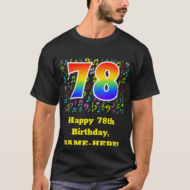 78th Birthday: Colourful Music Symbols, Rainbow 78 T-Shirt (Front)