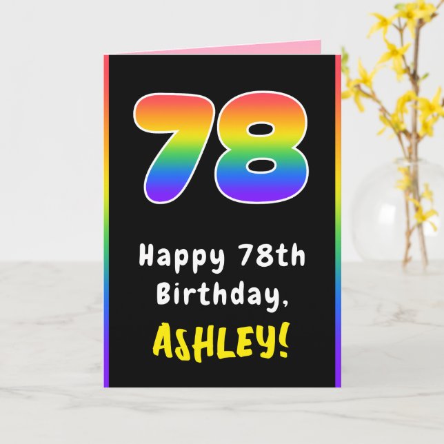 78th Birthday: Colourful Rainbow # 78, Custom Name Card (Yellow Flower)