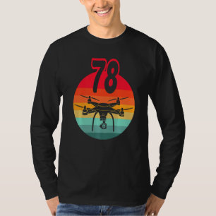 78th Birthday I Retro Remote Control Drones With C T-Shirt