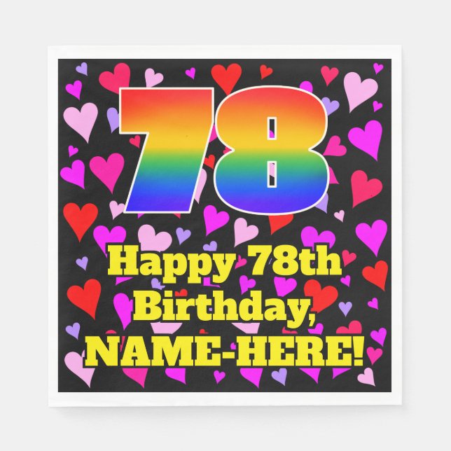 78th Birthday: Loving Hearts Pattern, Rainbow # 78 Napkin (Front)