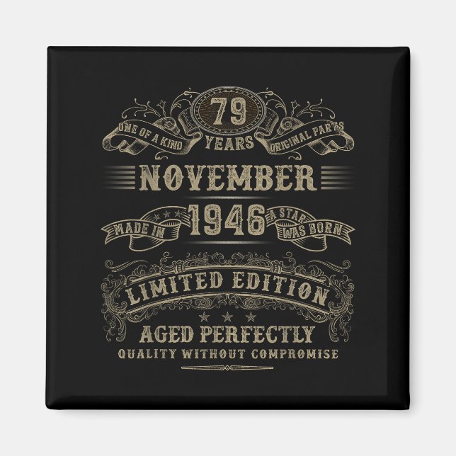 79 Year Old 79th Bday November 1946 Limited Editio Magnet (Front)