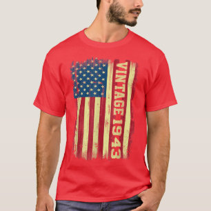 79 Year Old Gifts Vintage 1943 American Flag 79th T-Shirt
