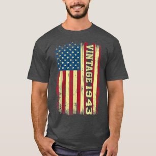 79 Year Old Gifts Vintage 1943 American Flag 79th T-Shirt