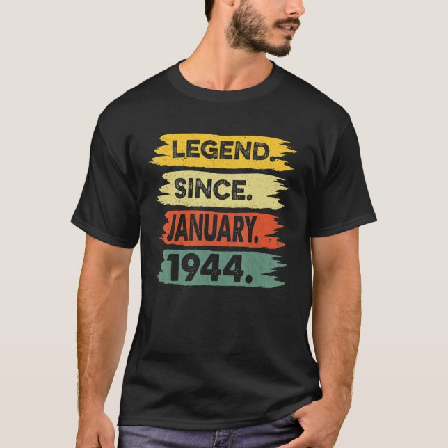 79 Years Old  Legend Since January 1944 79th Birth T-Shirt (Front)