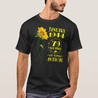 79th Birthday 79 Year Old Sunflower Born January T-Shirt