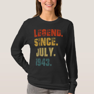 79th Birthday 79 Years Old Legend Since July 1943 T-Shirt