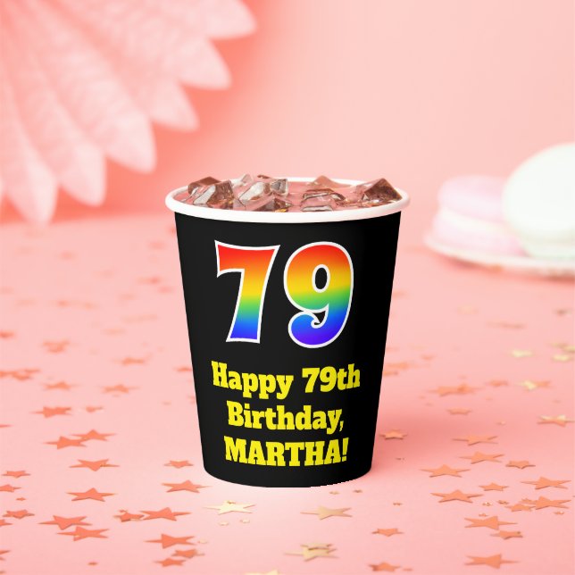 79th Birthday: Colourful, Fun, Exciting, Rainbow 7 Paper Cups (Insitu)