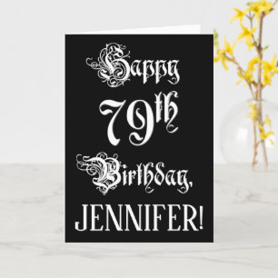 79th Birthday: Fancy, Elegant Script + Custom Name Card