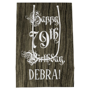 79th Birthday: Fancy, Faux Wood Look + Custom Name Medium Gift Bag