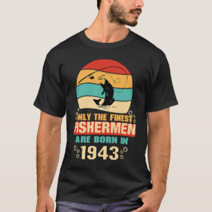 79th Birthday for 79 Year Old Fishing Fishermen 1 T-Shirt