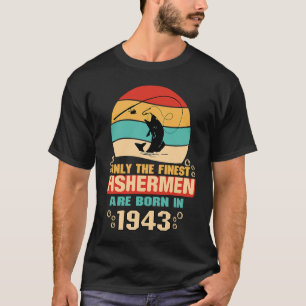 79th Birthday for 79 Year Old Fishing Fishermen 1 T-Shirt