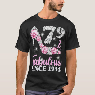 79th Birthday For Women 79 And Fabulous Since 194 T-Shirt